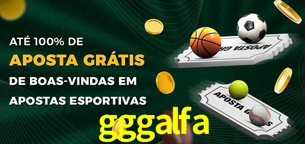 gggalfa Ate 100% de Aposta Gratis