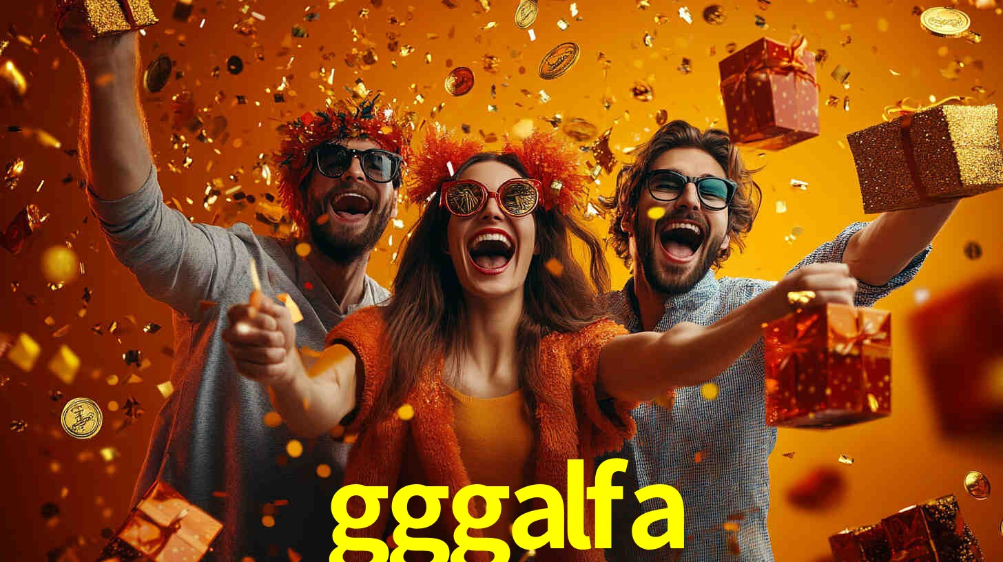 gggalfa