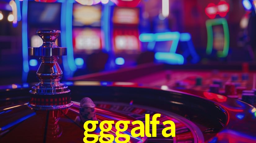 Explore as vantagens do gggalfa: serviço profissional e confiabilidade